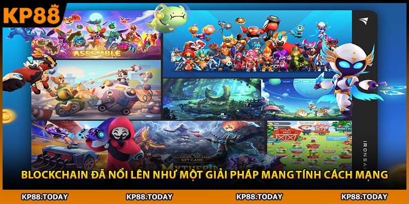 BLOCKCHAIN đã nổi lên như một giải pháp mang tính cách mạng