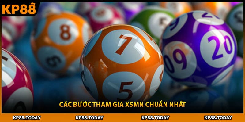 Các bước tham gia XSMN chuẩn nhất
