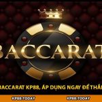 Cách Chơi Baccarat KP88, Áp Dụng Ngay Để Thắng Lớn 2026