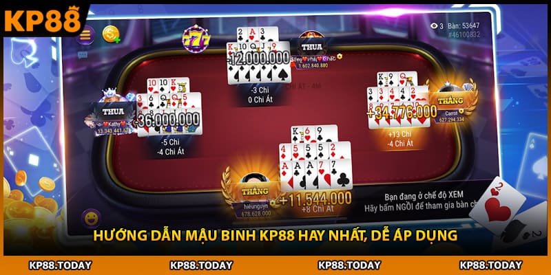 Hướng dẫn Mậu Binh KP88 hay nhất, dễ áp dụng