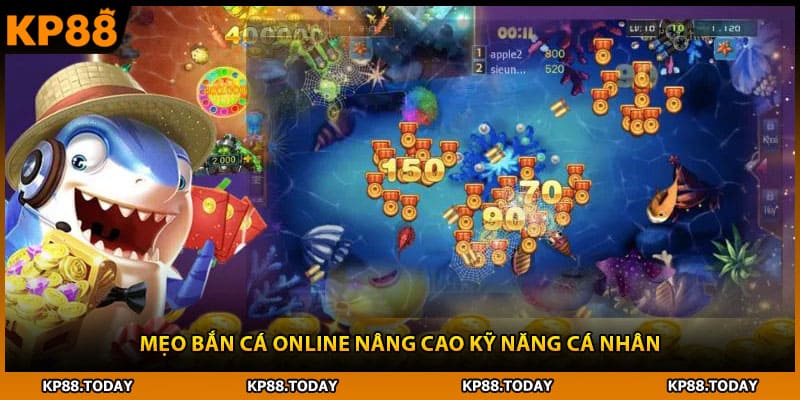 Mẹo bắn cá online nâng cao kỹ năng cá nhân