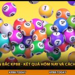 Xổ Số Miền Bắc KP88 - Kết Quả Hôm Nay Và Cách Chơi 2026